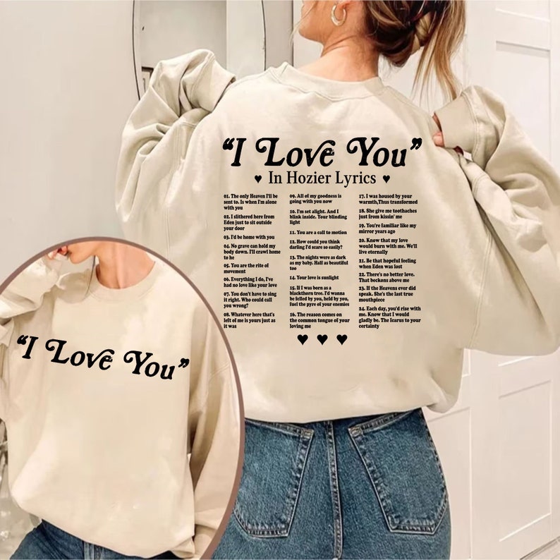 I Love You in Hozier Sweatshirt